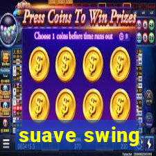 suave swing